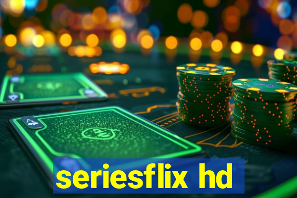 seriesflix hd